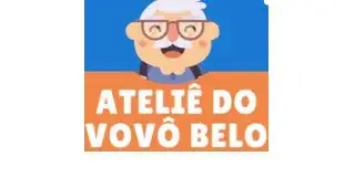 ATELIÊ do VOVÔ BELO