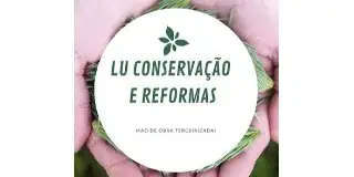 Lu Conservação e Reformas