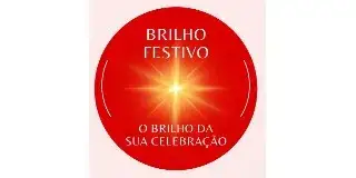 BRILHO FESTIVO | O Brilho da Sua Celebração