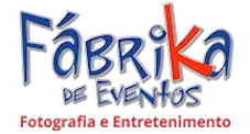 FÁBRIKA DE EVENTOS | Fotografia e Entretenimento