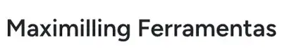 Maximilling Ferramentas